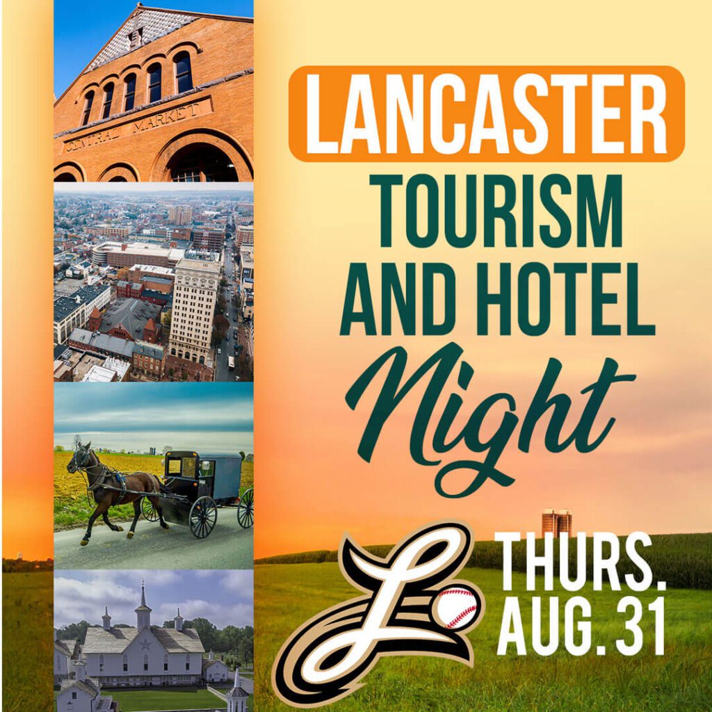 "Lancaster Tourism and Hotel Night Thurs. Aug, 31" This Image contains The barnstormers' "L" with a farm background and images of Lancaster"